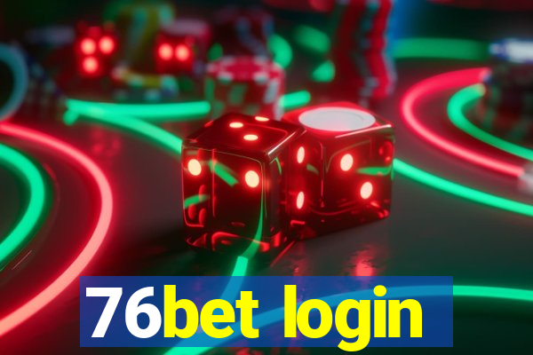 76bet login